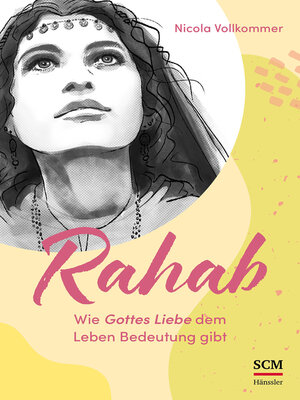 cover image of Rahab--Wie Gottes Liebe dem Leben Bedeutung gibt